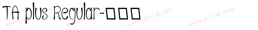 TA plus Regular字体转换